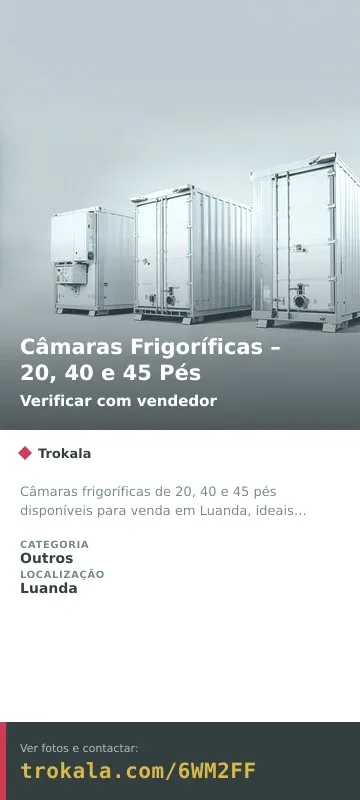 Cartão do anúncio: Câmaras Frigoríficas – 20, 40 e 45 Pés