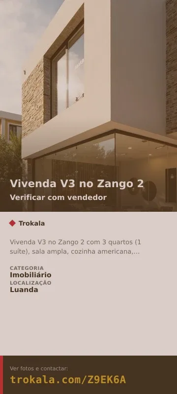 Cartão do anúncio: Vivenda V3 no Zango 2
