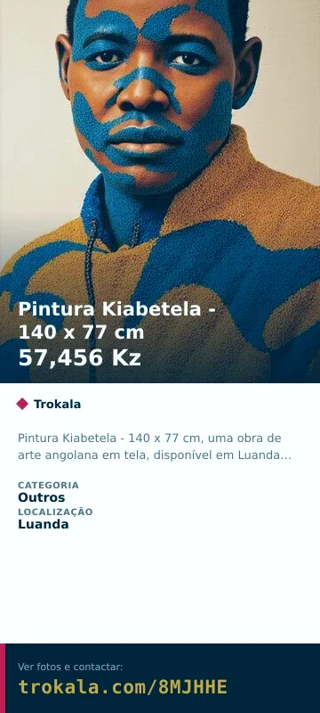 Cartão do anúncio: Pintura Kiabetela - 140 x 77 cm