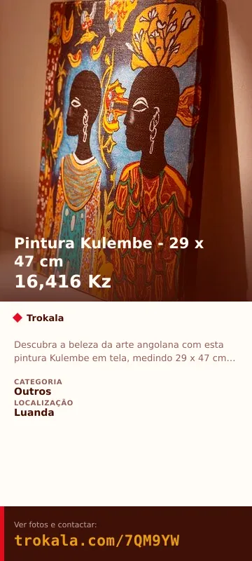 Cartão do anúncio: Pintura Kulembe - 29 x 47 cm