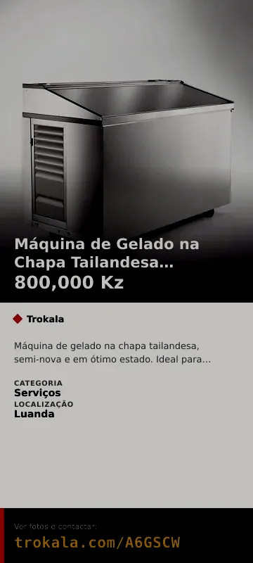 Cartão do anúncio: Máquina de Gelado na Chapa Tailandesa Semi-Nova