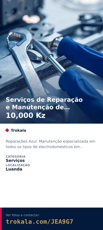 Cartão do anúncio: Serviços de Reparação e Manutenção de Electrodomésticos