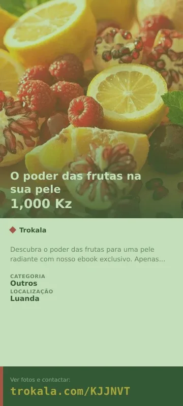Cartão do anúncio: O poder das frutas na sua pele