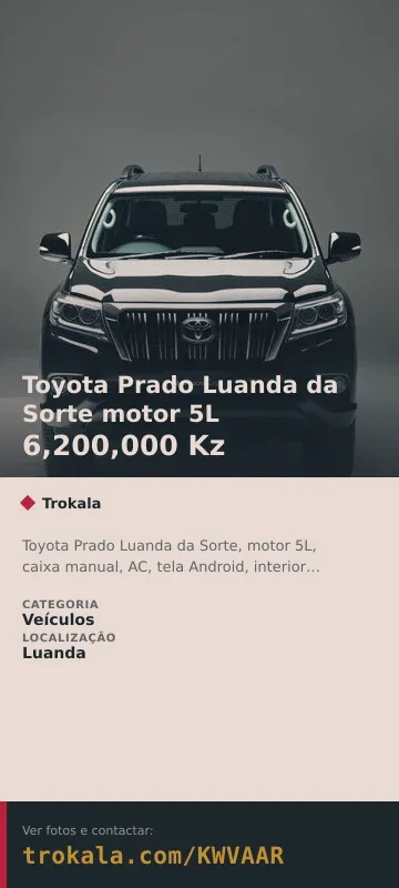 Cartão do anúncio: Toyota Prado Luanda da Sorte motor 5L