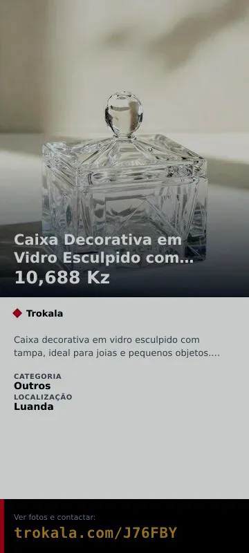 Cartão do anúncio: Caixa Decorativa em Vidro Esculpido com Tampa